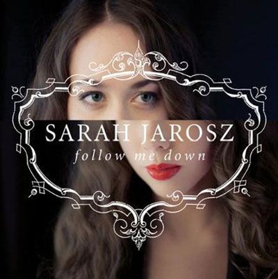Sarah Jarosz - Follow Me Down