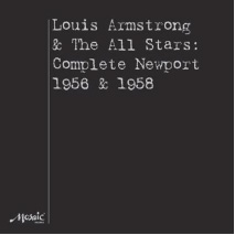 Louis Armstrong & The All Stars - Complete Newport 1956 & 1958 Mosaic’s Numbered Limited Edition 180g Stereo 4LP Box Set